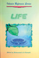 Life | Islamic Reference Series