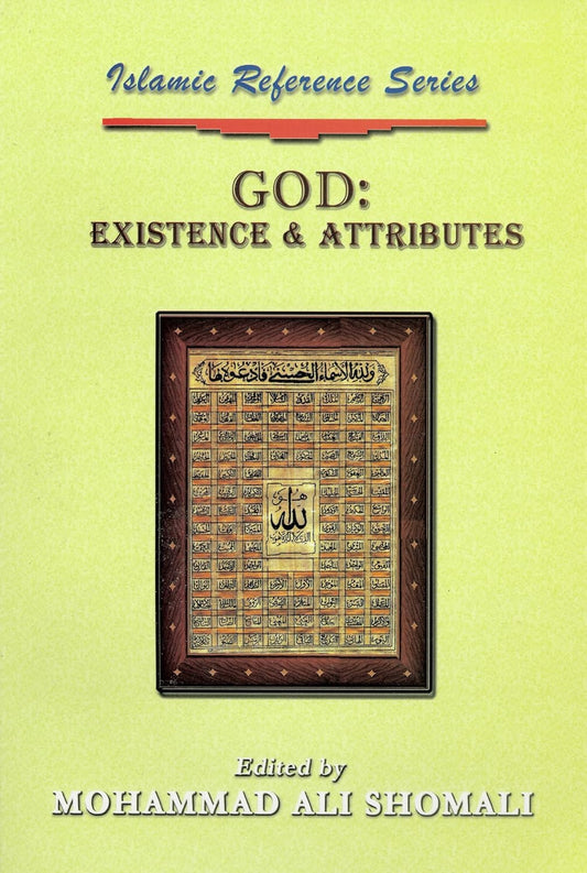 God : Existence & Attributes | Islamic Reference Series