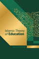 Islamic Theory of Education