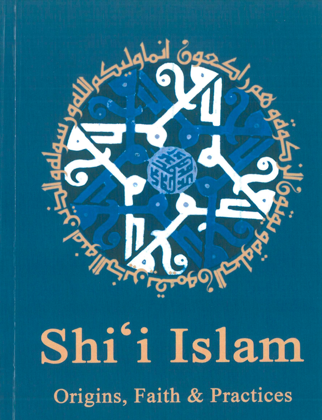 Shi‘i Islam: Origins, Faith and Practices by Dr Mohammad A. Shomali (London: Islamic College for Advanced Studies, 2003 & 2010)