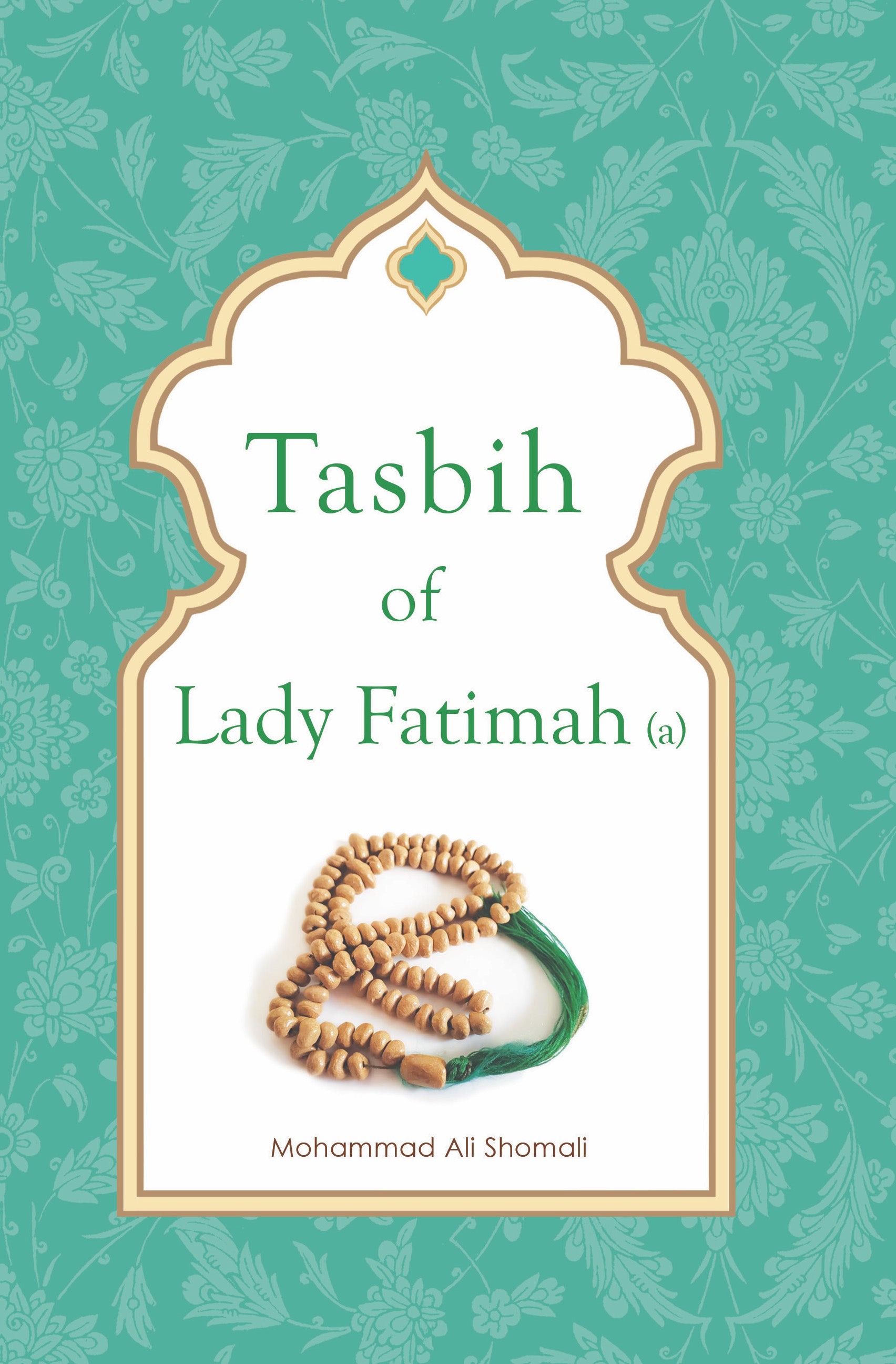 Tasbih of Lady Fatimah – javadnzahraa